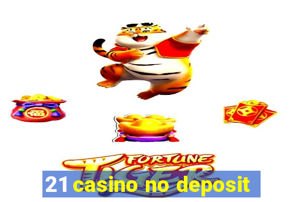 21 casino no deposit