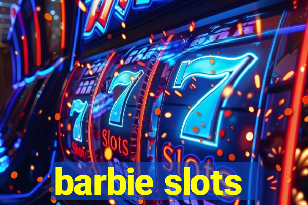 barbie slots