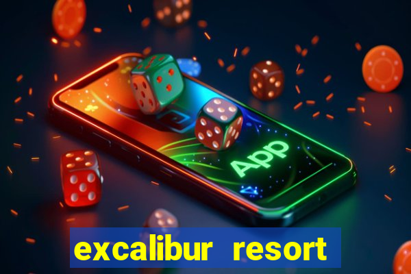 excalibur resort and casino