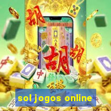 sol jogos online