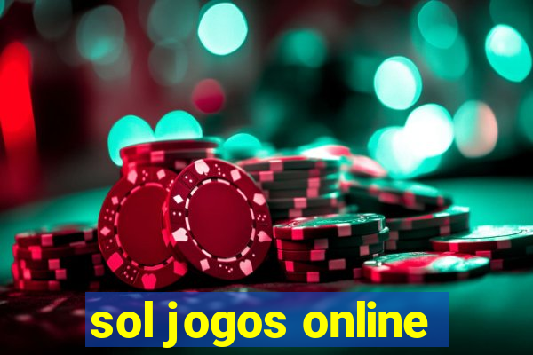 sol jogos online