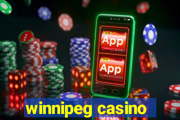 winnipeg casino