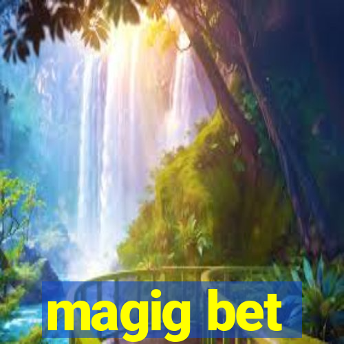 magig bet