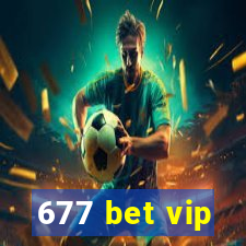 677 bet vip