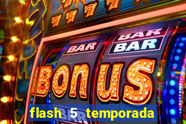 flash 5 temporada ep 9 continua em arrow