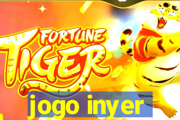 jogo inyer