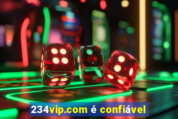 234vip.com é confiável