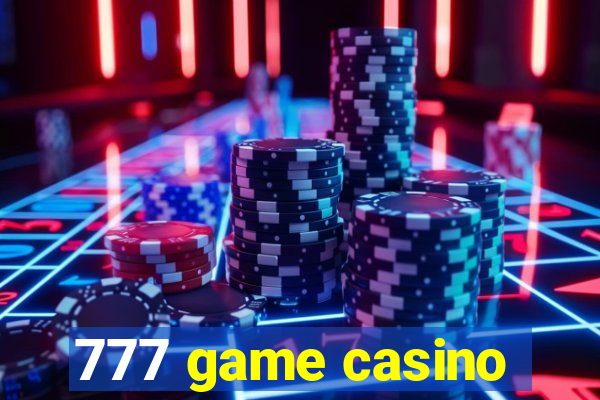 777 game casino