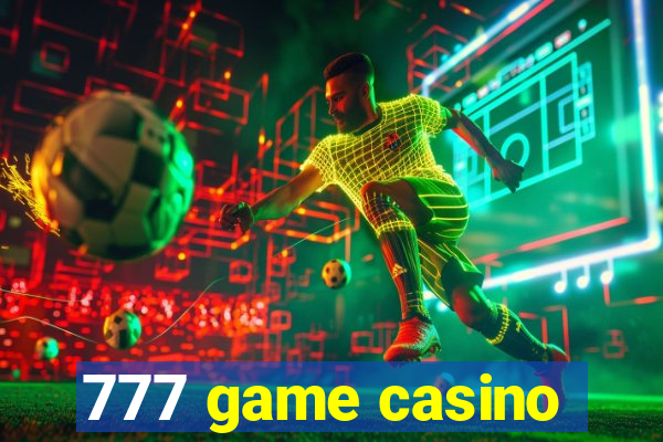 777 game casino