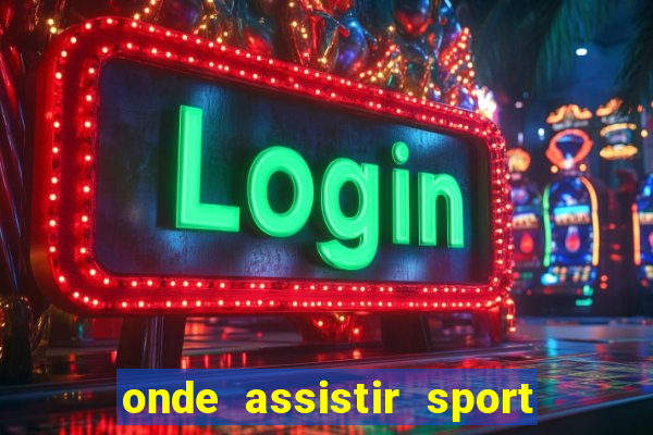 onde assistir sport x ponte preta