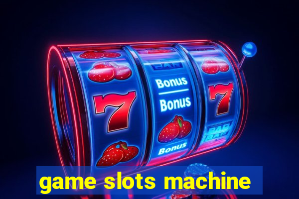 game slots machine