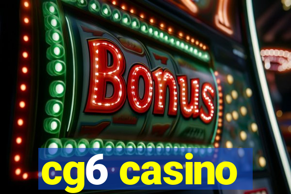 cg6 casino