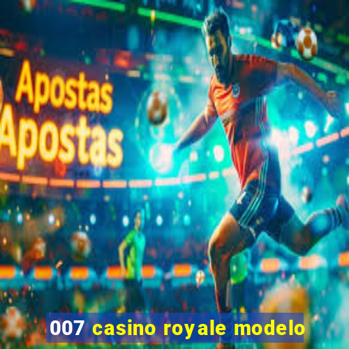 007 casino royale modelo