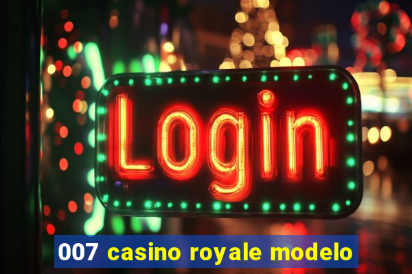 007 casino royale modelo