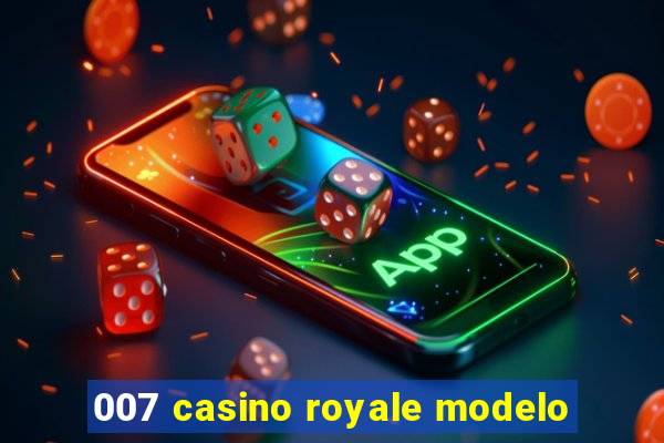 007 casino royale modelo