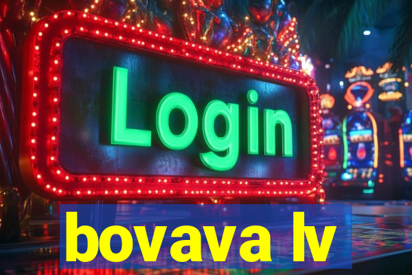 bovava lv