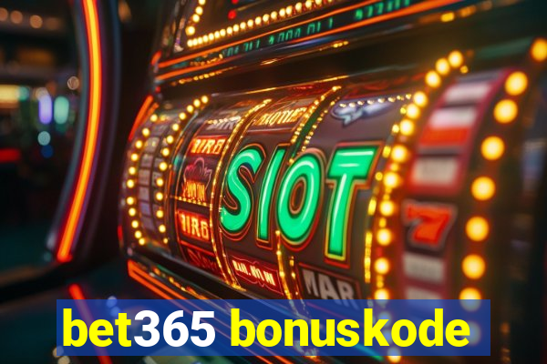 bet365 bonuskode