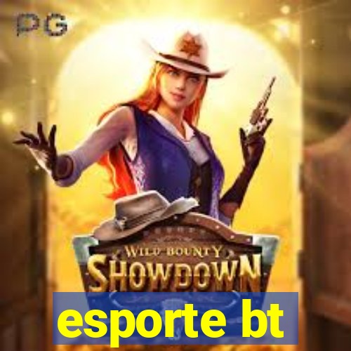 esporte bt