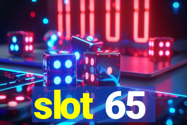 slot 65