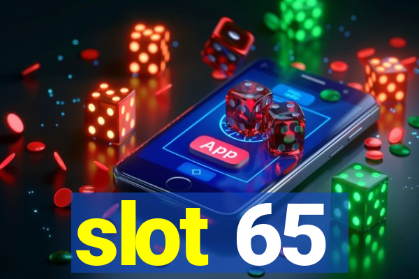 slot 65