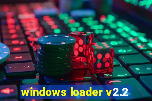 windows loader v2.2