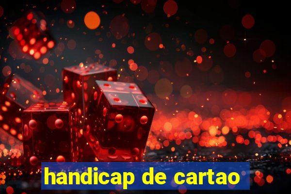 handicap de cartao