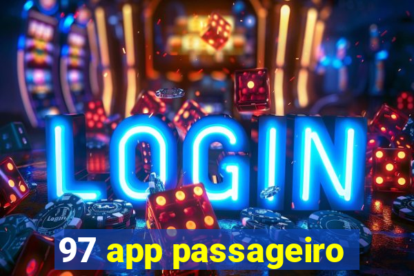 97 app passageiro