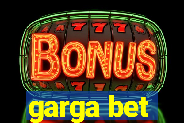 garga bet