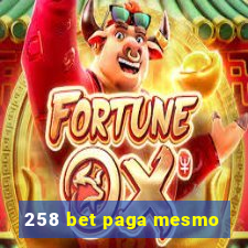 258 bet paga mesmo