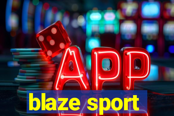 blaze sport