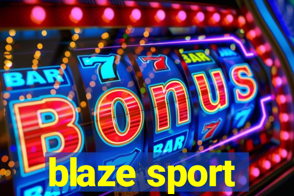 blaze sport