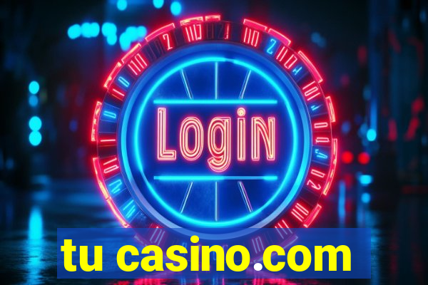 tu casino.com