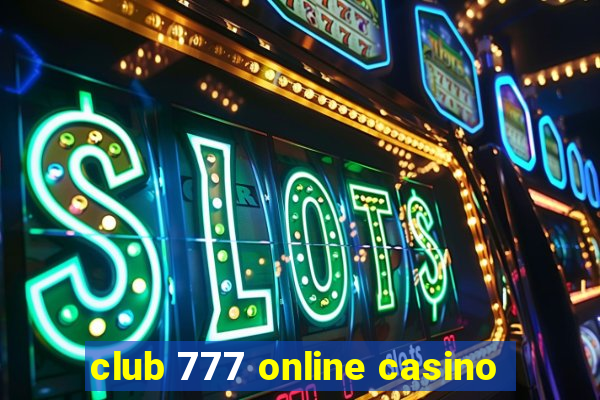 club 777 online casino