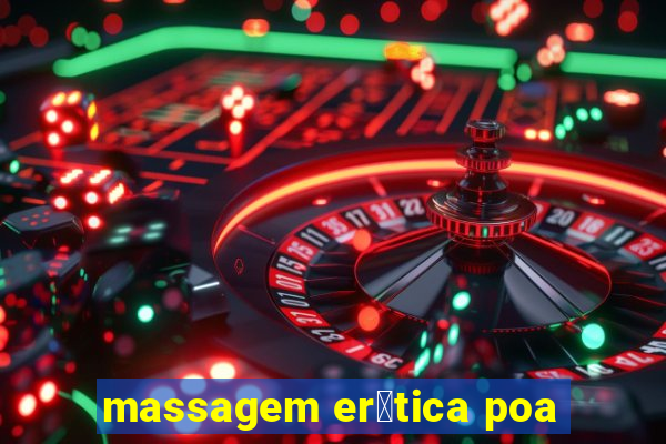 massagem er贸tica poa