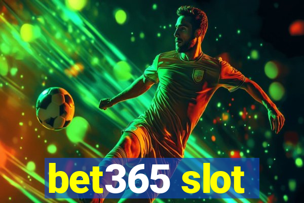 bet365 slot