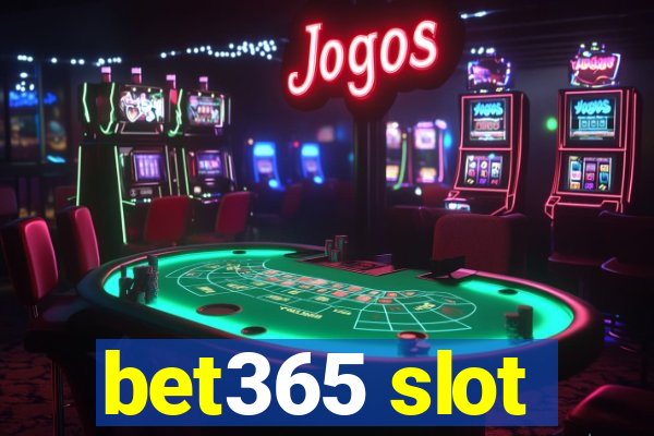 bet365 slot