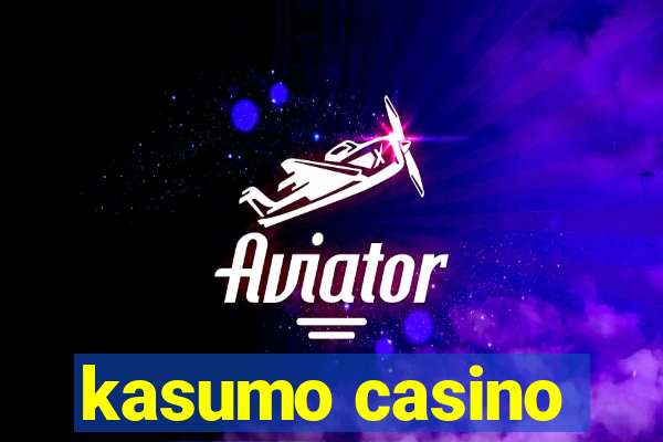 kasumo casino