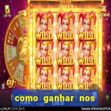 como ganhar nos jogos online