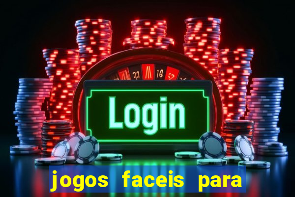 jogos faceis para ganhar dinheiro