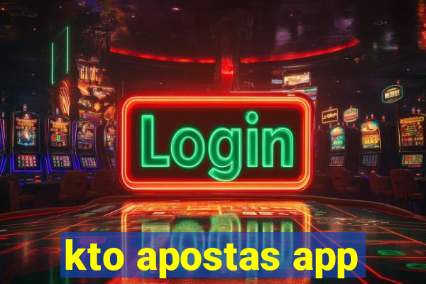 kto apostas app