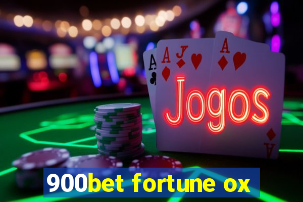 900bet fortune ox