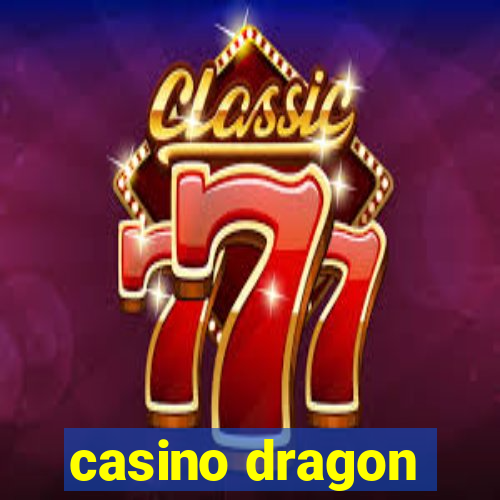 casino dragon