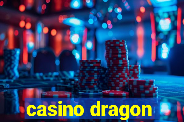 casino dragon