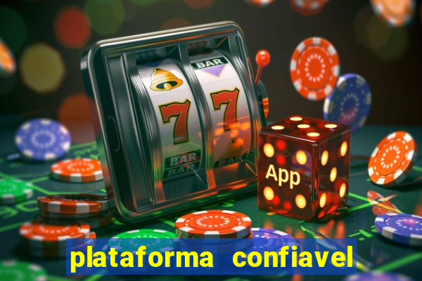 plataforma confiavel para jogar fortune tiger