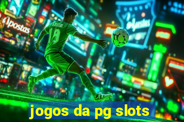 jogos da pg slots