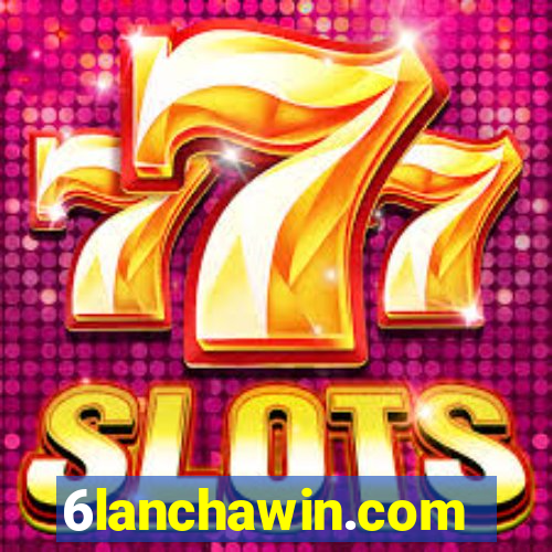 6lanchawin.com