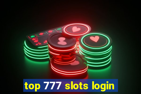 top 777 slots login