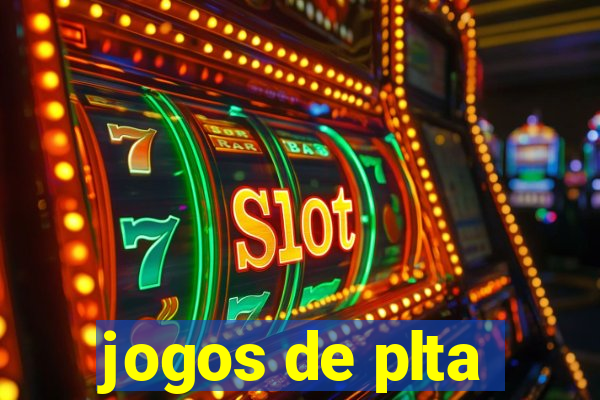 jogos de plta