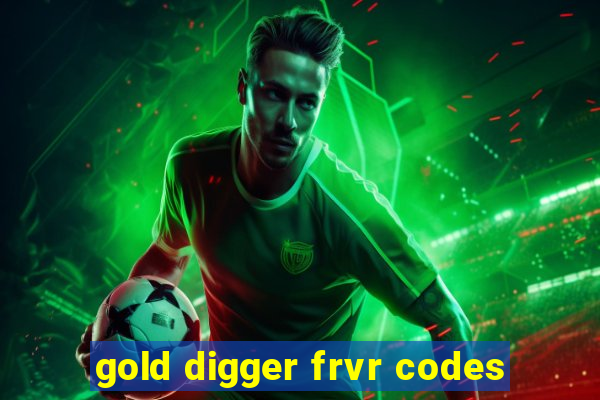 gold digger frvr codes