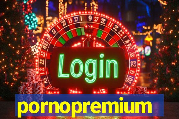 pornopremium